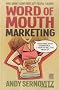 Word of Mouth Marketing: How Smart Companies Get People Talking; A Round Table Comic