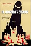 In Lubianka's Shadow: The Memoirs of an American Priest in Stalin's Moscow, 1934-1945