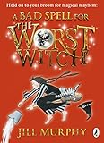 A bad spell for the worst witch