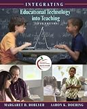 Integrating Educational Technology into Teaching (5th Edition)