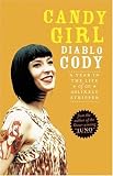 Candy Girl: A Year in the Life of an Unlikely Stripper