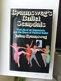 Braunsweg's ballet scandals : the life of an impresario and the story of Festival Ballet