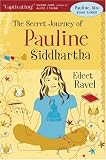 The Secret Journey of Pauline Siddhartha