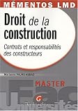 Droit de la construction : Contrats et responsabilités des constructeurs