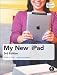 My New iPad: A User's Guide