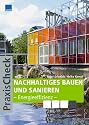 Nachhaltiges Bauen und Sanieren - Energieeffizienz / Praxis Check Architektur