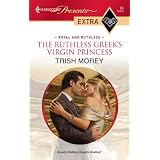 The Ruthless Greek's Virgin Princess (Harlequin Presents Extra: Royal and Ruthless)