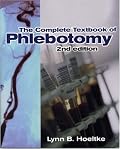 Complete Textbook of Phlebotomy, 2E (Medical Lab Technician)