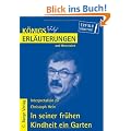 K�nigs Erl�uterungen und Materialien: Interpretation zu Christoph Hein. In seiner fr�hen Kindheit ein Garten