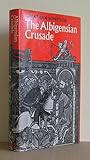 The Albigensian Crusade