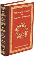 The Dolorous Passion of Our Lord Jesus Christ