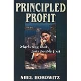 Principled Profit: Marketing That Puts People First