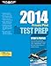 Private Pilot Test Prep 2014: Study & Prepare for Recreational and Private: Airplane, Helicopter, Gyroplane, Glider, Balloon, Airship, Powered ... FAA Knowledge Exams (Test Prep series)