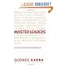 Master Leaders: Revealing Conversations with 30 Leadership Greats