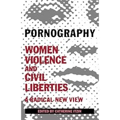 Pornography: Women, Violence, and Civil Liberties