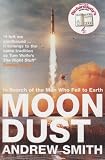 Moondust: In Search of the Men Who Fell to Earth