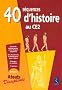 40 s�quences d'histoire au CE2