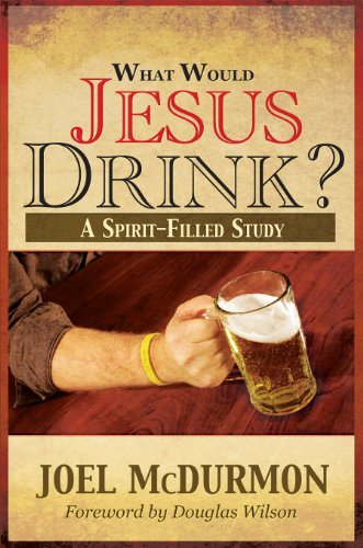 What Would Jesus Drink?