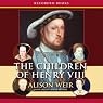 The Children of Henry VIII
