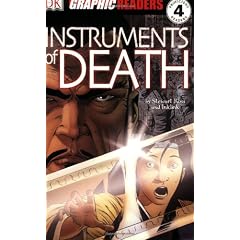 Instruments of Death (DK Graphic Readers Novels)