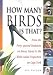 How Many Birds Is That?: From the Forty Spotted Pardalote on Bruny Island to the White-tailed Tropicbird on Cape York