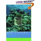 Click here to buy What Is Natural?: Coral Reef Crisis by  Jan Sapp.
