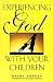 Books : Experiencing God with Your Children