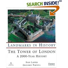 Tower of London, The: A 2000 Year History (Landmarks in History)