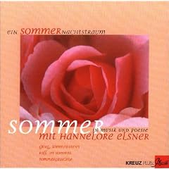 Ein Sommernachtstraum. CD. . Der Sommer in Musik und Poesie