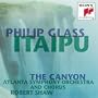 Philip Glass: Itaipu; The Canyon