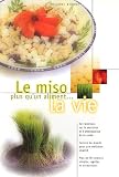 Revue Editions ALTESS  / Le miso : Plus qu'un aliment... la vie