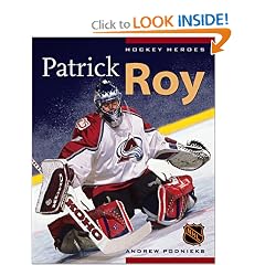 Hockey Heroes: Patrick Roy
