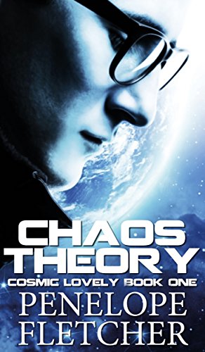 Chaos Theory (Cosmic Lovely Book 1)
