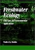 Freshwater Ecology: Concepts & Environmental Applications (Aquatic Ecology)