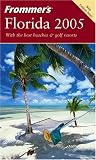 Frommers ®  Florida 2005 (Frommers Complete)