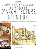 Nouvelles tendances et projets d'architecture int�rieure