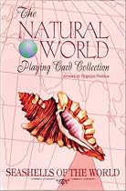 Seashells of the World Playing Cards (The Natural World Playing Card Collection)