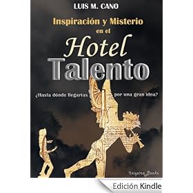 Inspiraci�n y Misterio en el Hotel Talento