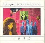 Sounds of the Eighties 80's : 1980 (UK Import) - romantics, pretenders, jermaine jackson, fleetwood mac, blondie, lipps, kool & the gang, pat benatar, rockey burnette, gary numan, donna summer, irene cara, olivia newton john pointer sisters, Christopher Cross queen
