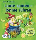 Laute spüren - Reime rühren - Spiele zur phonologischen Bewusstheit (Inkl.CD-Rom)