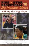 Five-Star Basketball Presents My Favorite Moves: Making the Big Plays
