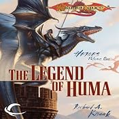 The Legend of Huma: Dragonlance: Heroes, Book 1 | Richard A. Knaak