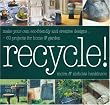 Recycle!: Make Your Own Eco-Friendly and Creative Designs
