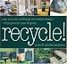 Recycle!: Make Your Own Eco-Friendly and Creative Designs