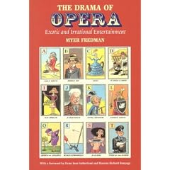 The Drama of Opera: Exotic and Irrational Entertainment