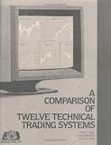 Comparison of Twelve Technical Trading Systems