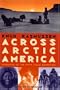 Across Arctic America: Narrative of the Fifth Thule Expedition (Classic Reprint Series)