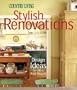 Country Living Stylish Renovations: Design Ideas for Old and New Houses