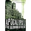 Apocalypse Z: The Beginning of the End