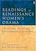 Readings In Renaissance Women's Drama